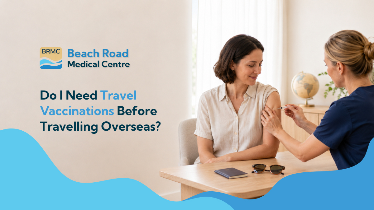 Do I Need Travel Vaccinations Before Travelling Overseas?